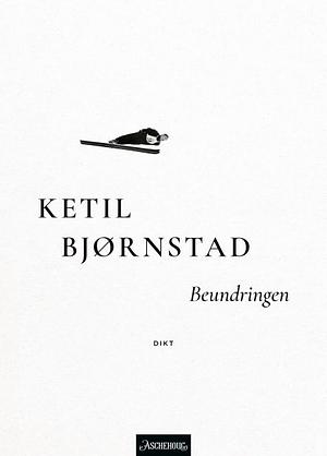 Beundringen: dikt by Ketil Bjørnstad