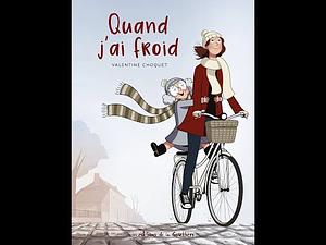 Quand j'ai froid by Valentine Choquet