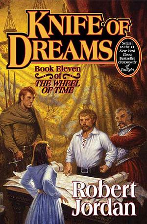 Knife of Dreams: Book Eleven of 'The Wheel of Time' by Robert Jordan