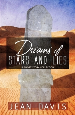 Dreams of Stars and Lies by Jean Davis