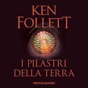 I pilastri della terra by Ken Follett