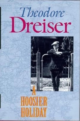 A Hoosier Holiday by Theodore Dreiser