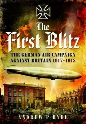 The First Blitz by Andrew Hyde