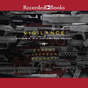 Vigilance by Robert Jackson Bennett