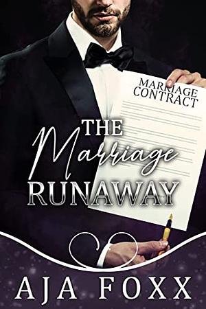 The Marriage Runaway (Marriage Mayhem Book 2) by Aja Foxx