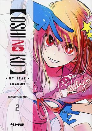 Oshi no Ko - My star Vol. 2 by Aka Akasaka, Mengo Yokoyari