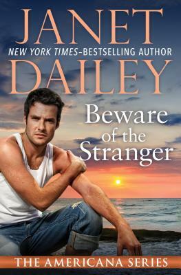 Beware of the Stranger by Janet Dailey