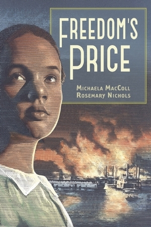 Freedom's Price by Michaela MacColl, Rosemary Nichols