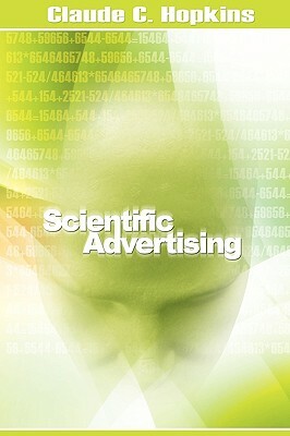 Scientific Advertising by Claude C. Hopkins