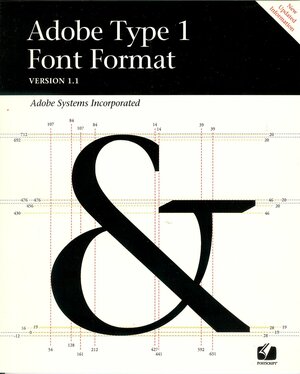 Adobe Type 1 Font Format by Adobe Creative Team