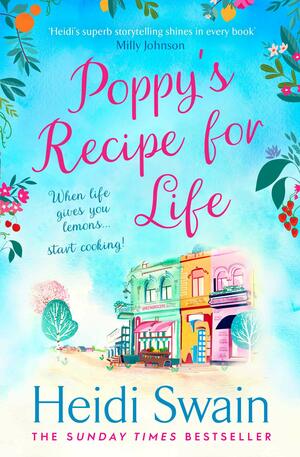 Poppy's Recipe for Life by Heidi Swain
