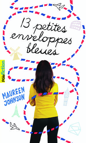 13 petites enveloppes bleues by Maureen Johnson