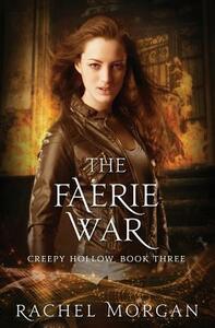 The Faerie War by Rachel Morgan