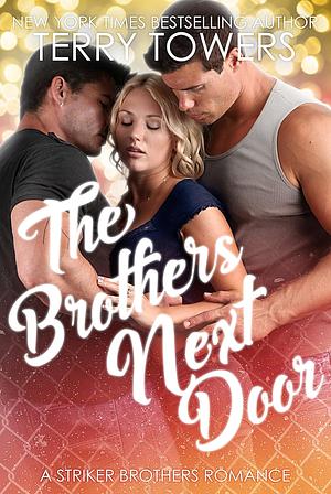 The Brothers Next Door by Terry Towers