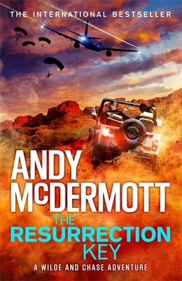 The Resurrection Key (Wilde/Chase 15) by Andy McDermott