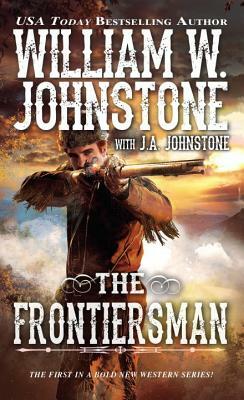 The Frontiersman by J. A. Johnstone, William W. Johnstone