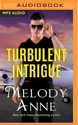 Turbulent Intrigue by Melody Anne