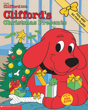 Clifford's Christmas Presents by John Kurtz, Sonali Fry