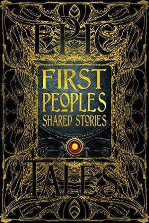 First Peoples Shared Stories: Gothic Fantasy by Flame Tree Studio (Literature and Science)