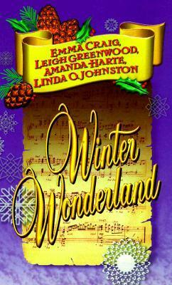 Winter Wonderland by Emma Craig, Amanda Harte, Linda O. Johnston, Leigh Greenwood