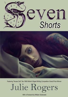 Seven Shorts by Julie Rogers