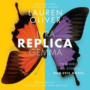 Replica by Lauren Oliver