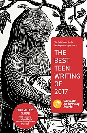 The Best Teen Writing of 2017 by Trace DePass
