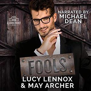Fools by Lucy Lennox, May Archer