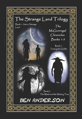 The Strange Land Trilogy: Books 1 - 3 by Ben Anderson
