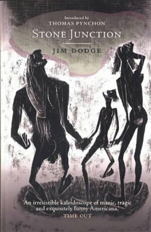 Stone Junction:An Alchemical Potboiler by Jim Dodge