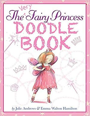 The Very Fairy Princess Doodle Book by Julie Andrews Edwards