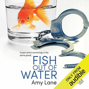 Fish Out of Water by Amy Lane