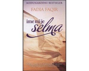 Ime mi je Selma by Fadia Faqir