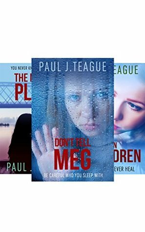 Don't Tell Meg Trilogy Box Set by Paul J. Teague