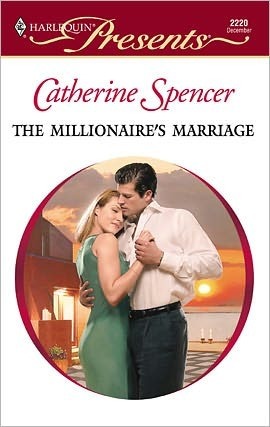 The Millionaire's Marriage by Catherine Spencer