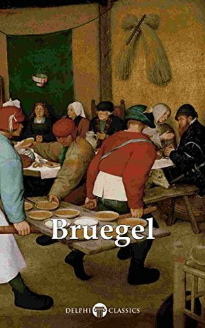 Complete Works of Pieter Bruegel the Elder by Peter Russell, Pieter Bruegel the Elder