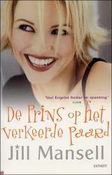 De prins op het verkeerde paard by Jill Mansell