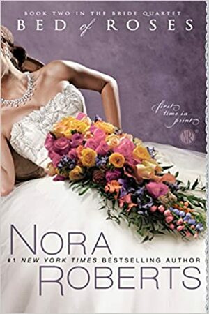 Легло от рози by Nora Roberts, Нора Робъртс