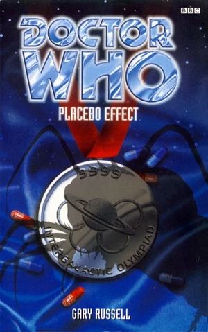 Doctor Who: Placebo Effect by Gary Russell