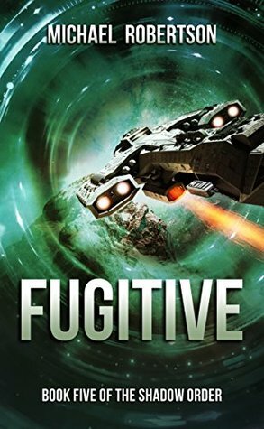 Fugitive by Michael Robertson