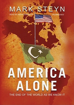 America Alone: The End of the World as We Know It by Mark Steyn