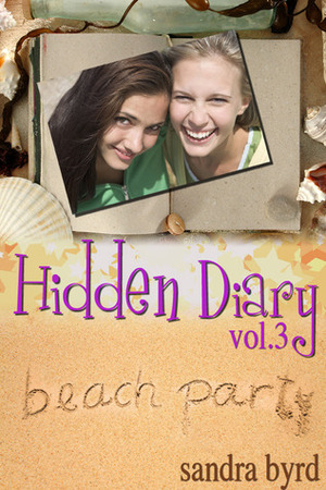 Hidden Diary, Volume Three by Sandra Byrd