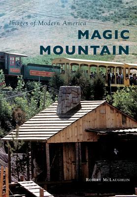 Magic Mountain by Robert McLaughlin