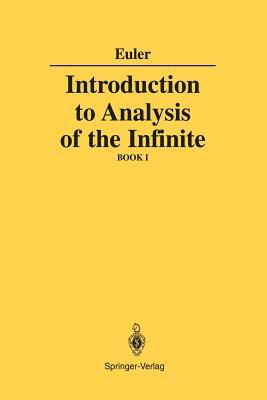Introduction to Analysis of the Infinite: Book I by Leonhard Euler