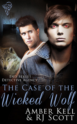 The Case Of The Wicked Wolf by Amber Kell, RJ Scott