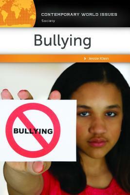 Bullying: A Reference Handbook by Jessie Klein