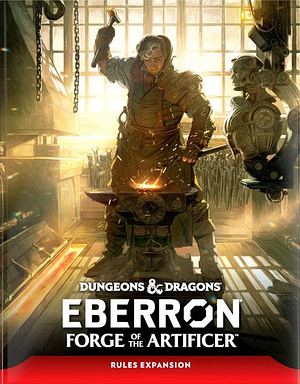 Eberron: Forge of the Artificer by Wizards RPG Team