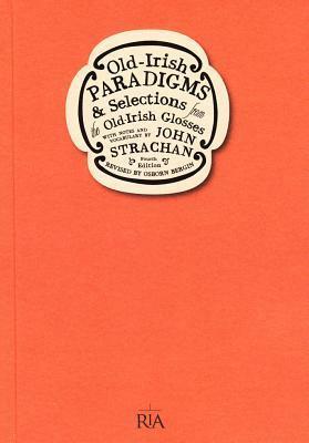 Old-Irish Paradigms (Irish Studies) by John Strachan