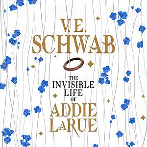 The Invisible Life of Addie LaRue by V.E. Schwab