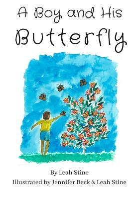A Boy and His Butterfly by Leah Stine